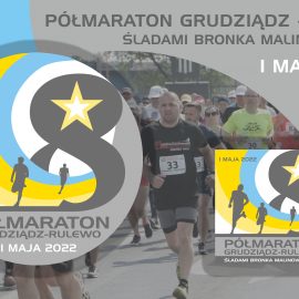 8 Półmaraton Grudziądz-Rulewo Śladami Bronka Malinowskiego 2022 r.